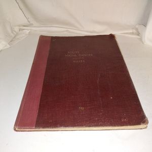 Polite and Social Dances A Collection of Historic Dances, Spanish, Italian, Fren